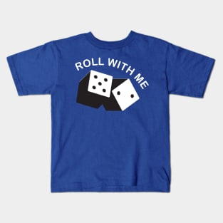 Roll with Me Kids T-Shirt